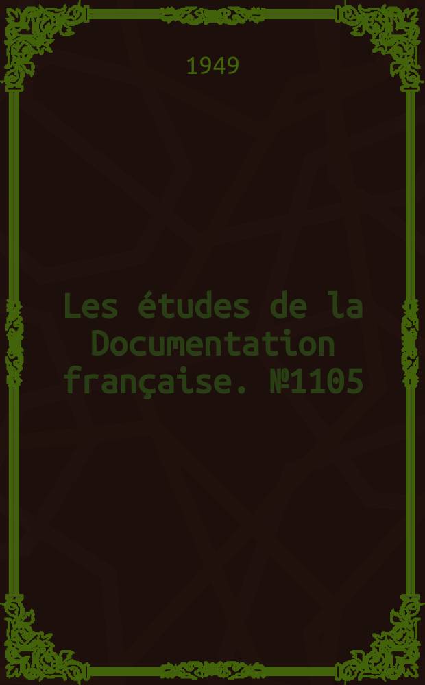 Les études de la Documentation française. №1105 : (Série textes et documents)