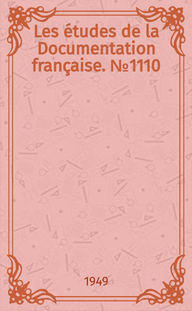 Les études de la Documentation française. №1110 : (Série chronologies)