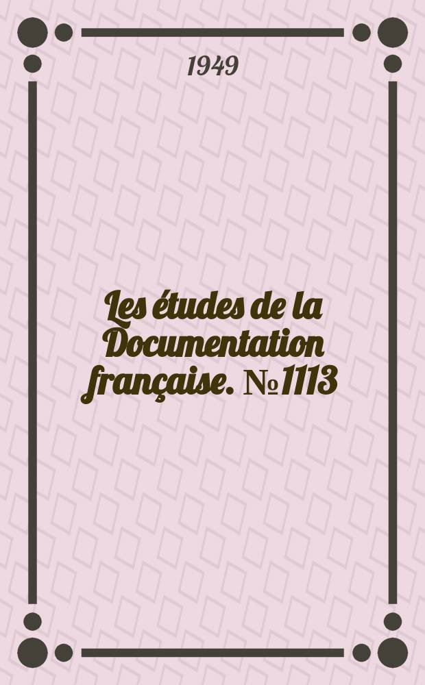 Les études de la Documentation française. №1113 : (Série textes et documents)