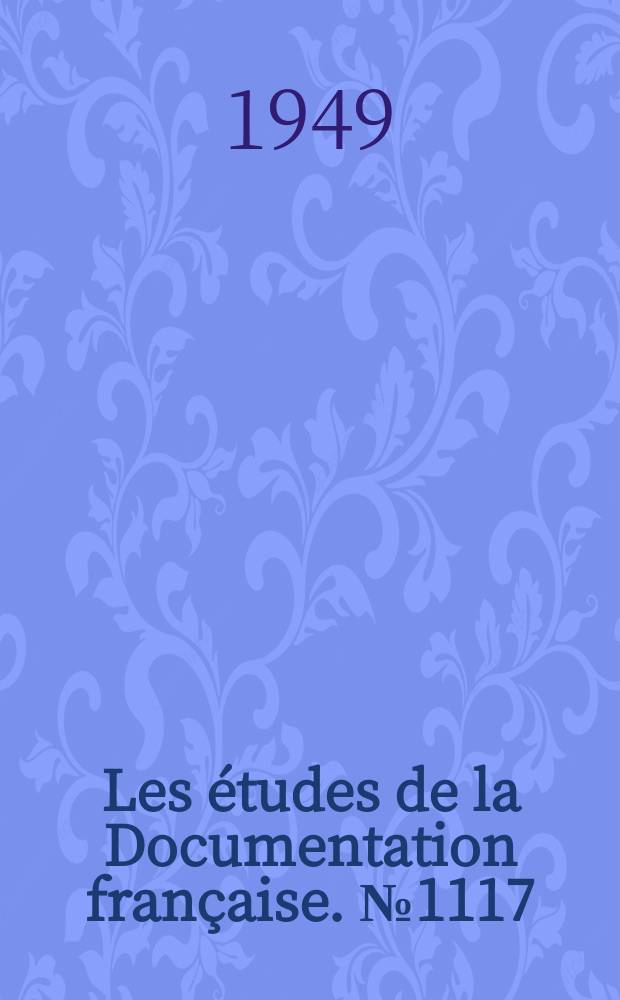 Les études de la Documentation française. №1117 : (Série textes et documents)