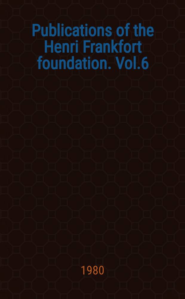 Publications of the Henri Frankfort foundation. Vol.6 : Interaction a acculturation in the Mediterranean