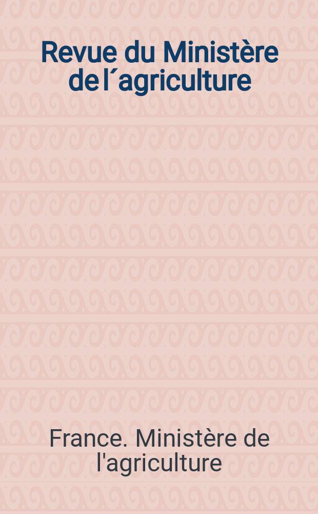 Revue du Ministère de l´agriculture