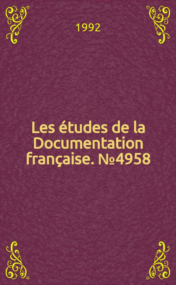 Les études de la Documentation française. №4958 : La fin de l'URSS