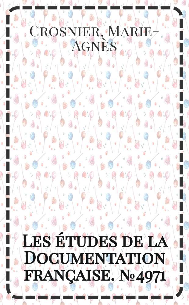 Les études de la Documentation française. №4971 : Les années Gorbatchev: l'URSS de 1985 à 1991