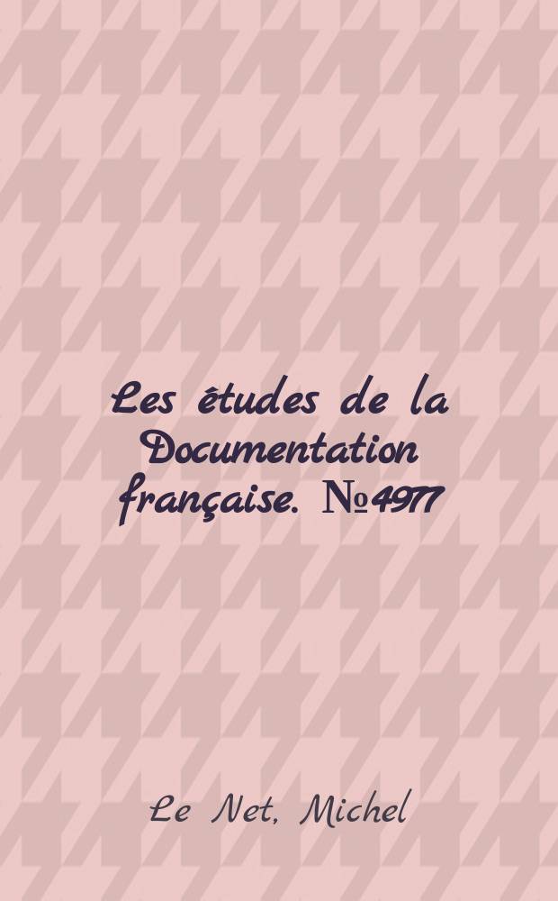 Les études de la Documentation française. №4977 : Communication publique