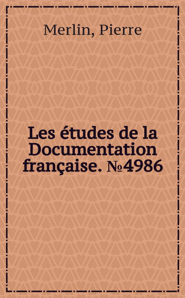 Les études de la Documentation française. №4986 : Les transports en France
