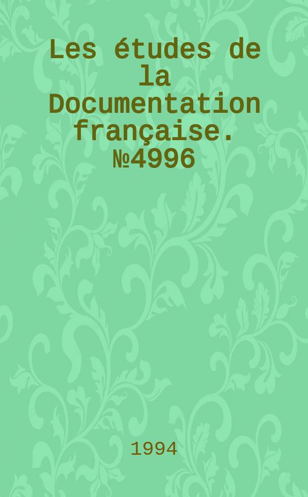 Les &eacute;tudes de la Documentation fran&ccedil;aise. №4996 : Le discours politique en France
