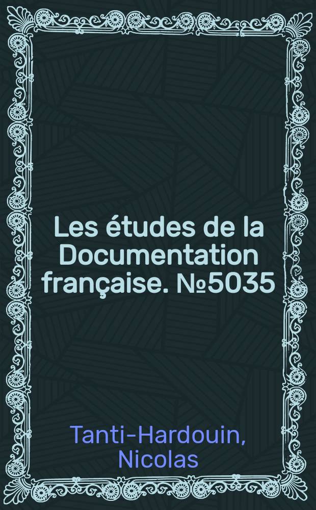 Les études de la Documentation française. №5035/5036 : L'hospitalisation privée