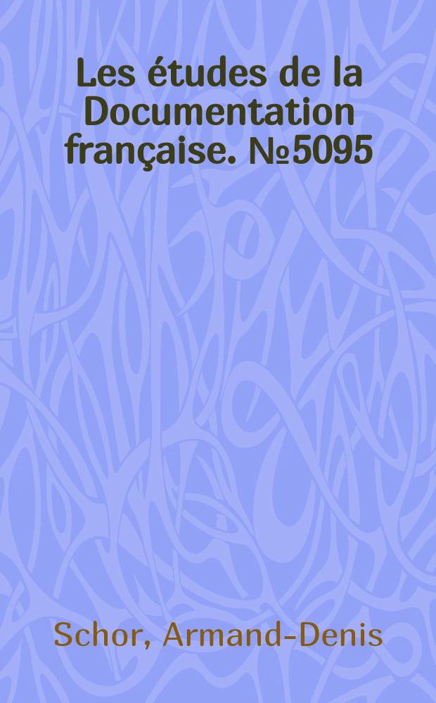 Les études de la Documentation française. №5095 : Économie politique de l'euro