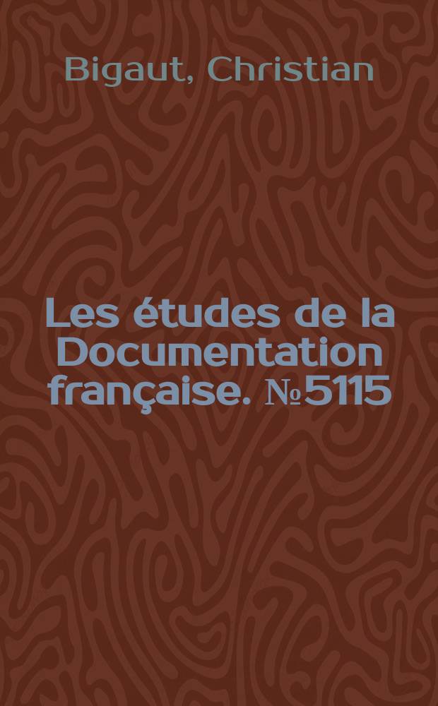 Les &eacute;tudes de la Documentation fran&ccedil;aise. №5115/5116 : Le r&eacute;formisme constitutionnel en France, 1789 - 2000