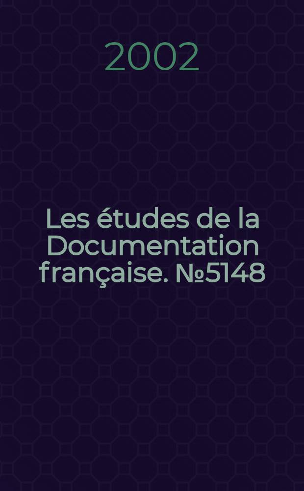 Les études de la Documentation française. №5148/5149 : Les élections présidentielles en France