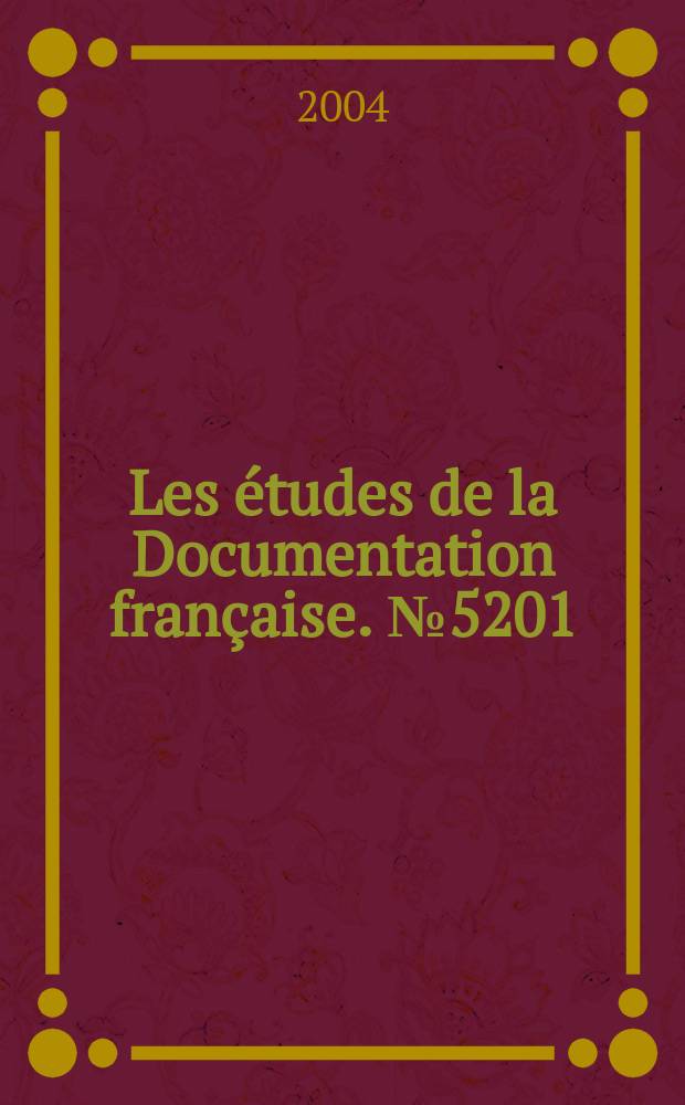 Les études de la Documentation française. №5201/5202 : Les Pays de l'Union européenne