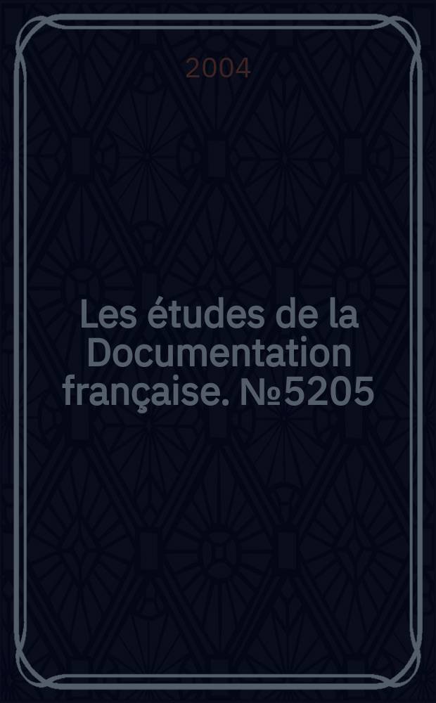 Les études de la Documentation française. №5205 : Droites populistes et extrêmes en Europe occidentale