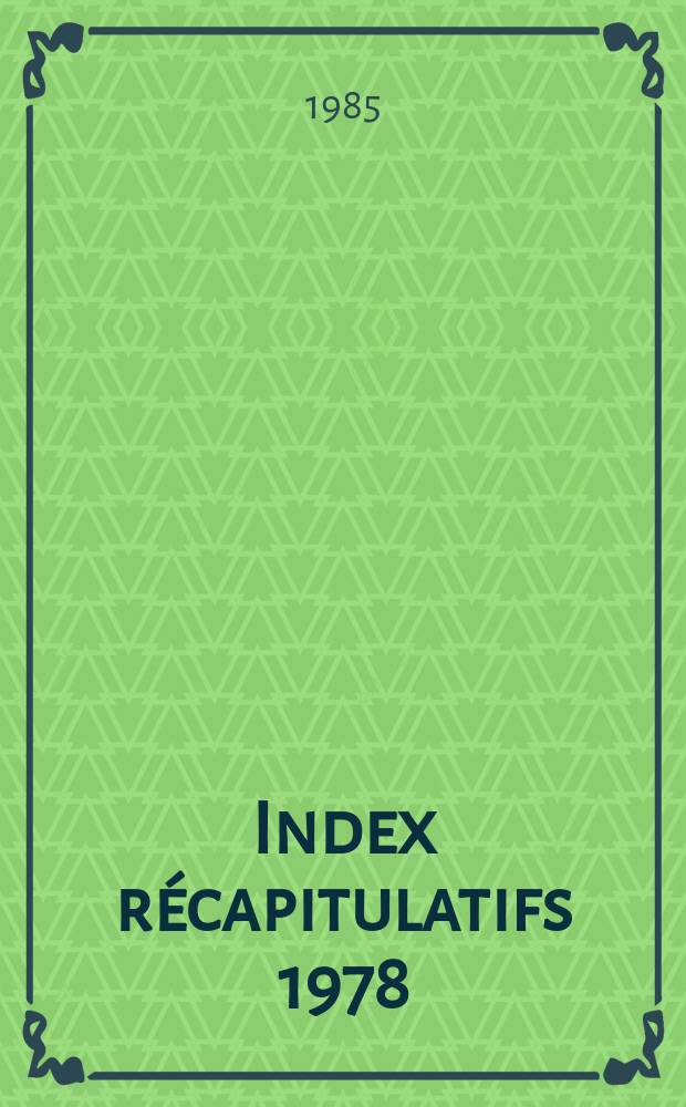 Index récapitulatifs 1978/1982