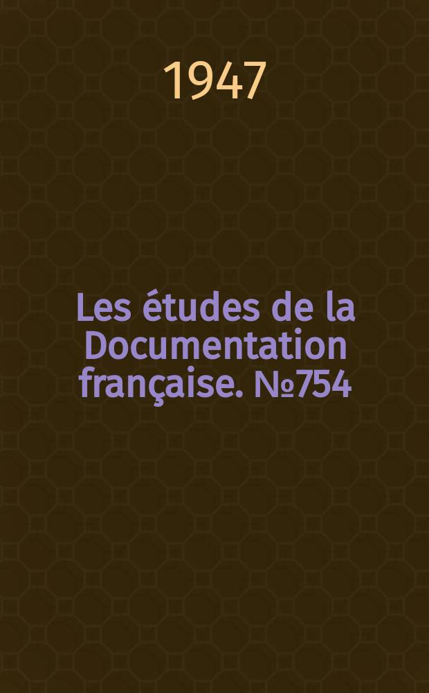 Les études de la Documentation française. № 754