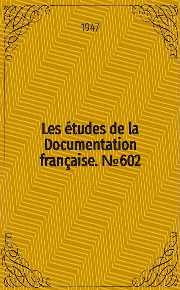 Les études de la Documentation française. № 602 : Le problème des réparations