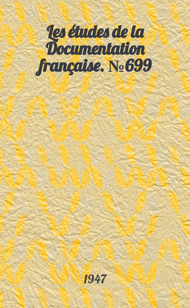 Les études de la Documentation française. № 699