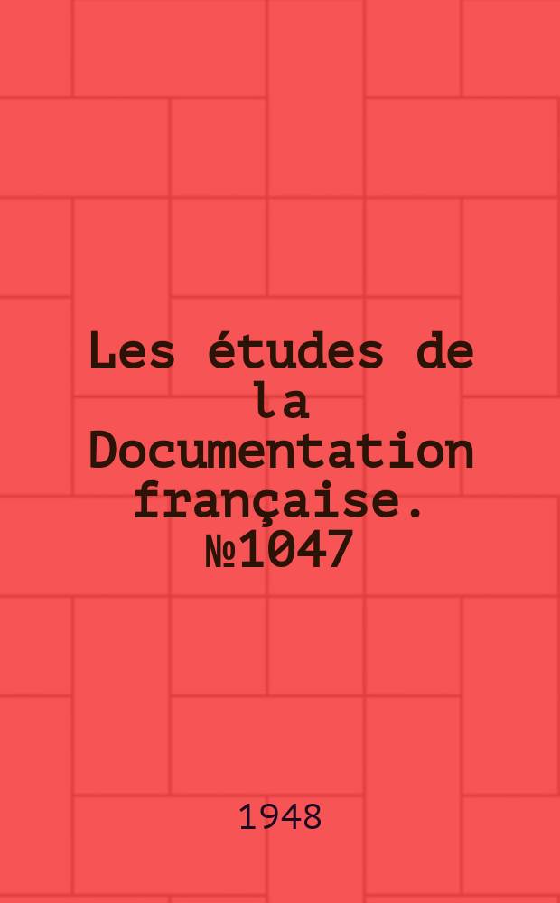 Les études de la Documentation française. № 1047