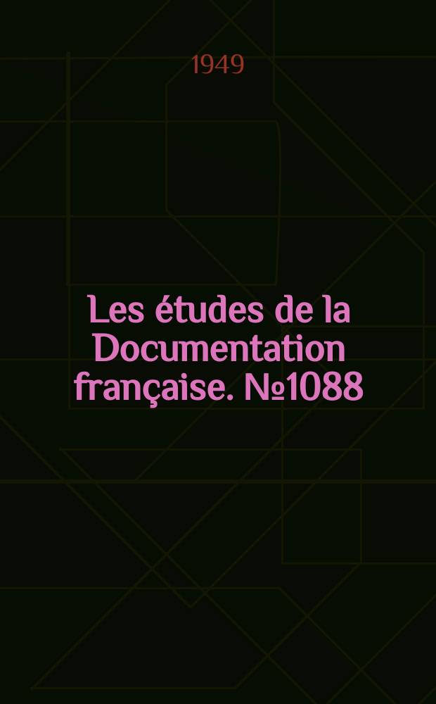 Les études de la Documentation française. № 1088 : Evolution du statut politique de l'Allemagne occidentale de 1945 à 1948