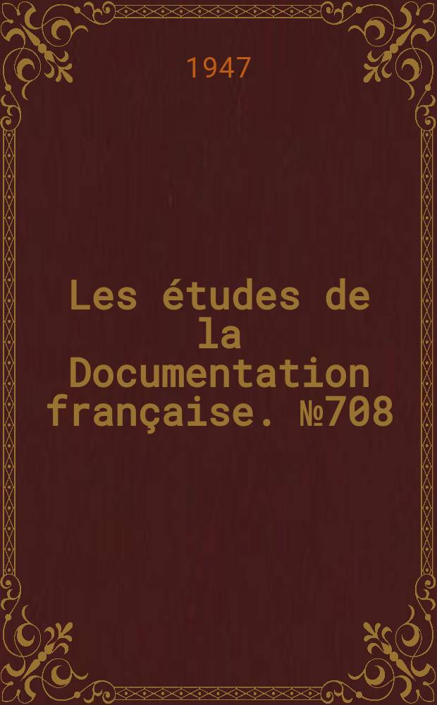 Les études de la Documentation française. №708