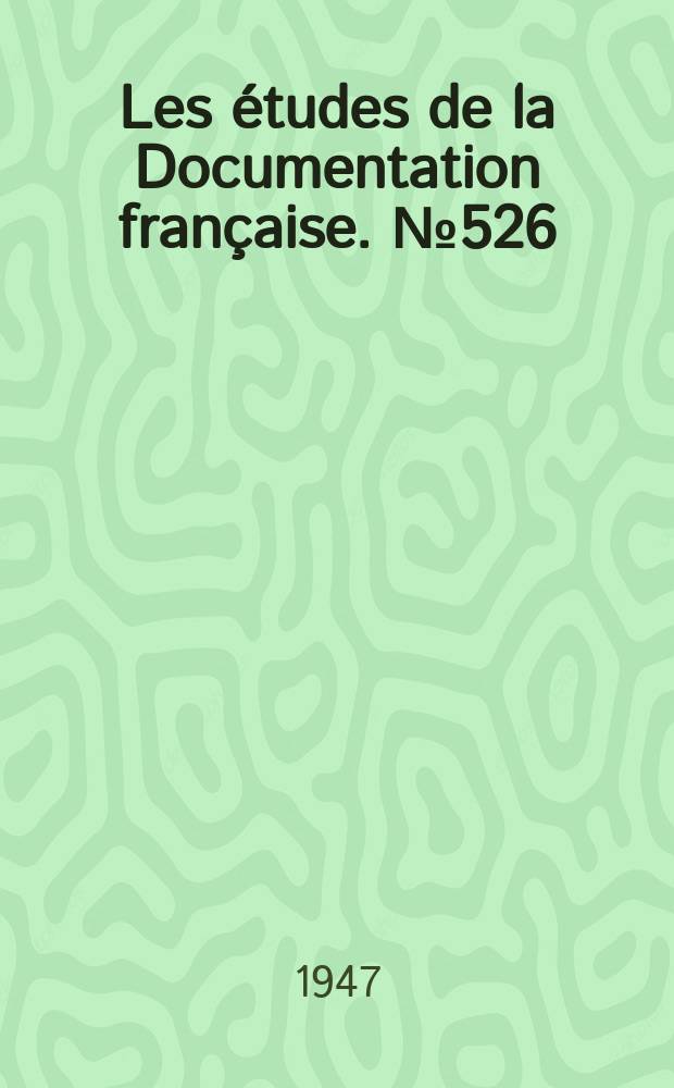 Les études de la Documentation française. № 526