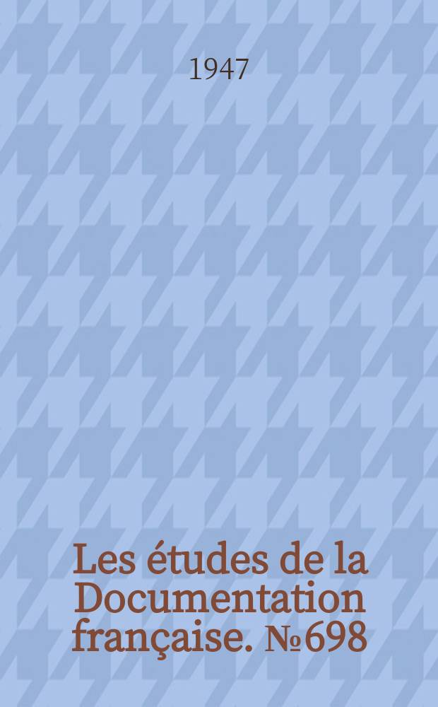 Les études de la Documentation française. № 698