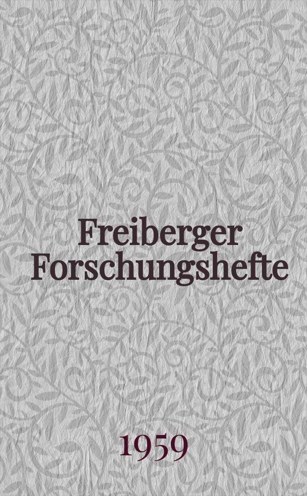 Freiberger Forschungshefte : Beihefte der Zeitschrift "Bergakademie" : (Vorträge des XI Berg- und Hüttenmännaschen Tages in Freiberg vom 21 bis 23 Mai 1959)