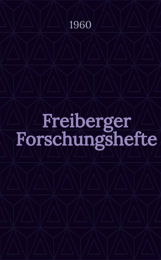 Freiberger Forschungshefte : Beihefte der Zeitschrift "Bergakademie" : (Kolloquium Abwasserwertstoffe am 10. und 11. September 1959 in Markkleeberg bei Leipzig)