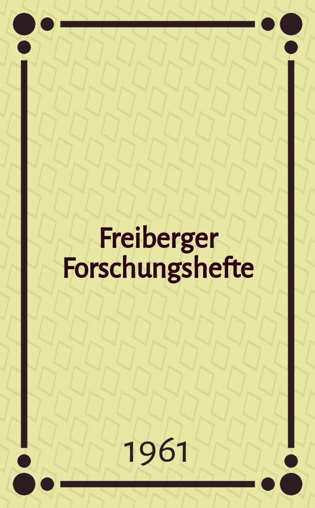 Freiberger Forschungshefte : Beihefte der Zeitschrift "Bergakademie" : (Brennstofftechnische Gesellschaft in der Deutschen Demokratischen Republik. Arbeitsausschuss Tagebautechnik. Sitzung am 21. April 1961 im Markkleeberg. T.1. Mechaniesierter Vortrieb von Entwässerungsstrecken im Braunkohlebergbau)