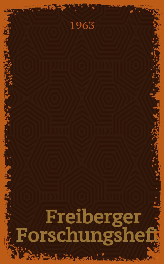 Freiberger Forschungshefte : Beihefte der Zeitschrift "Bergakademie" : (5. Kolloquium "Feste Brennstoffe" am 16. und 17. März 1961 in Dresden)