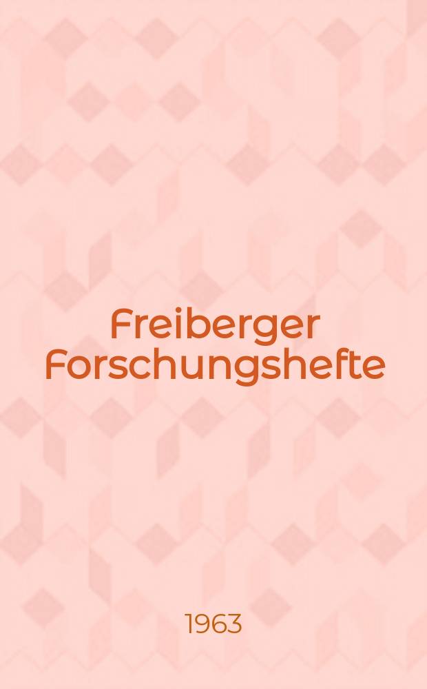 Freiberger Forschungshefte : Beihefte der Zeitschrift "Bergakademie" : (Flüssige Brennstoffe und Wertstoffe aus Erdöl und Kohle)