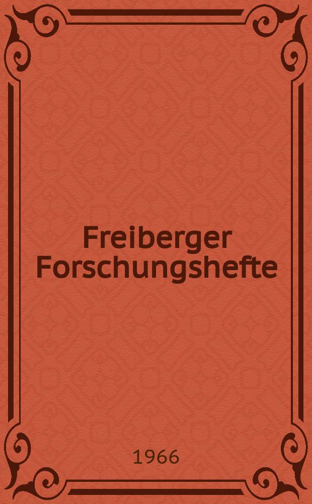 Freiberger Forschungshefte : Beihefte der Zeitschrift "Bergakademie" : Probleme der Brikettierung und Verfeuerung von Braunkohlen