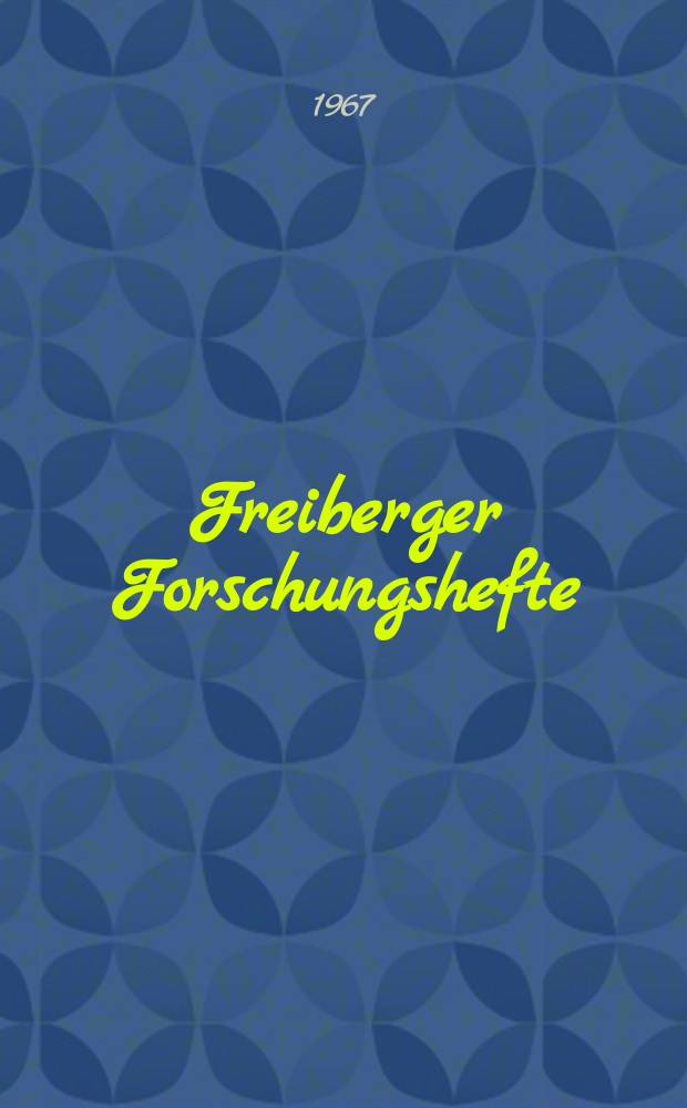 Freiberger Forschungshefte : Beihefte der Zeitschrift "Bergakademie" : Bestimmungsverfahren