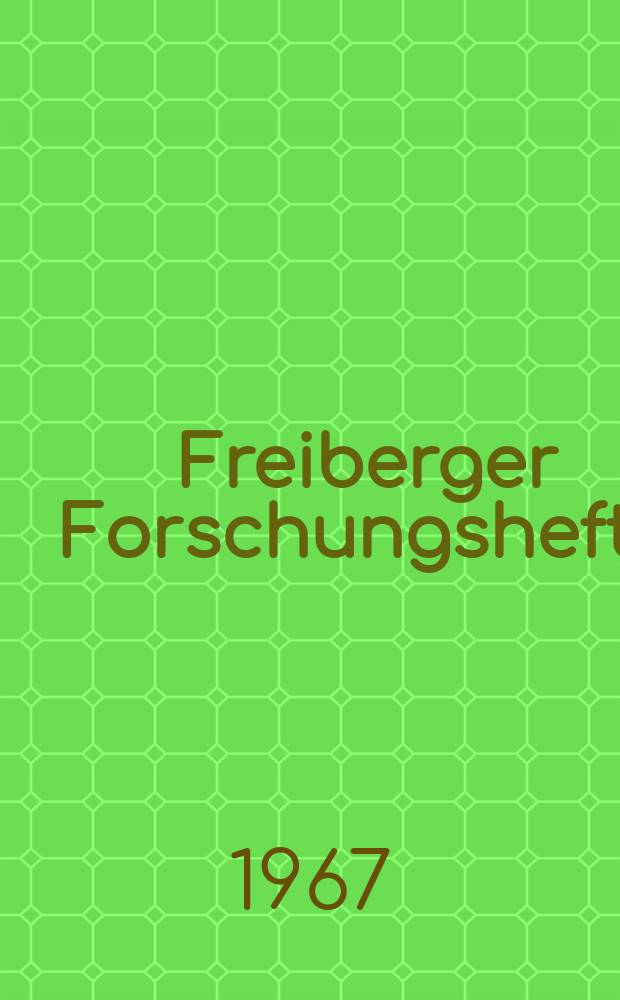 Freiberger Forschungshefte : Beihefte der Zeitschrift "Bergakademie" : (Kokseigenschaften. Vorträge zum Kolloquium "Brennstofftechnik" anlässlich des XVIII Berg- und Hüttenmännischen Tages vom 28. Juni bis 2. Juli 1966 in Freiberg)