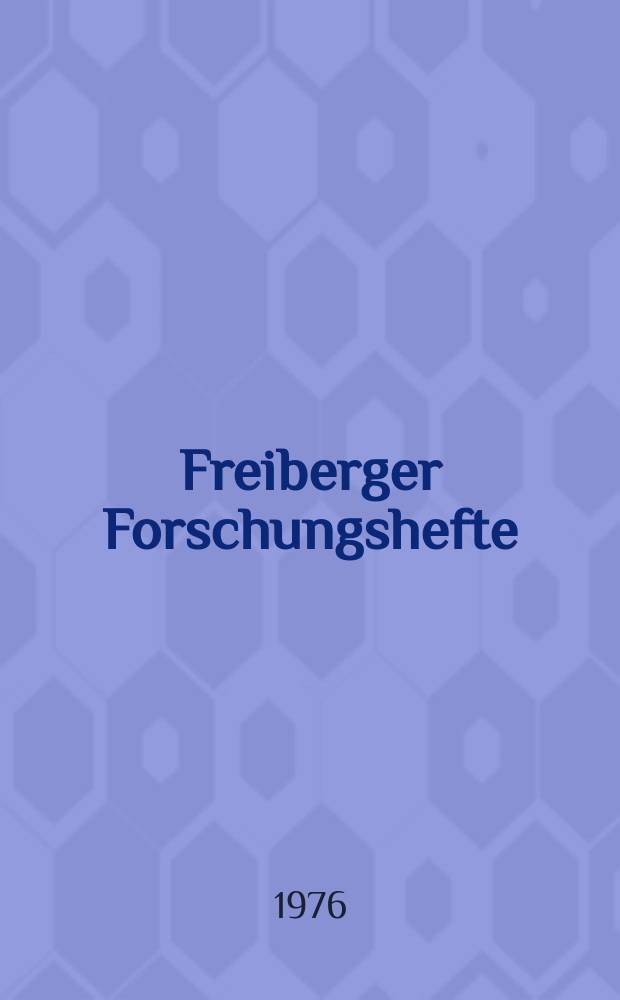 Freiberger Forschungshefte : Beihefte der Zeitschrift "Bergakademie" : Karl Kegel. 1876-1959