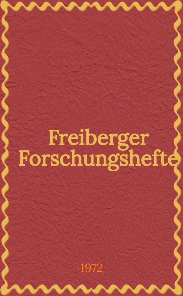 Freiberger Forschungshefte : Beihefte der Zeitschrift "Bergakademie" : Untersuchungen über die Auflösung natürlicher Salze
