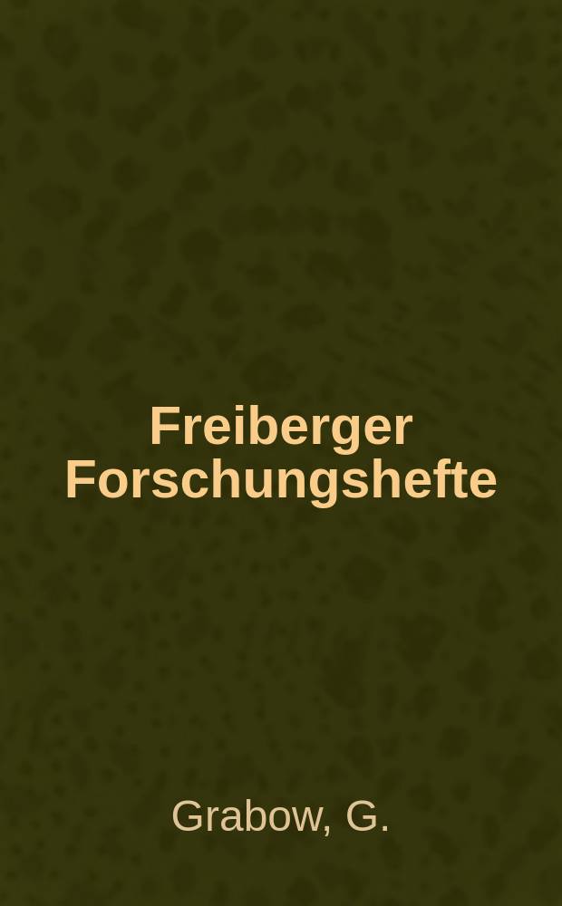 Freiberger Forschungshefte : Beihefte der Zeitschrift "Bergakademie" : Optimierung hydraulischer Förderverfahren...