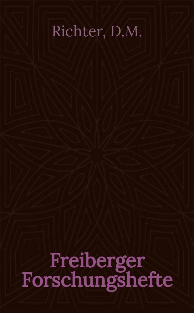 Freiberger Forschungshefte : Beihefte der Zeitschrift "Bergakademie" : Strukturmodellierung in der mechanischen...