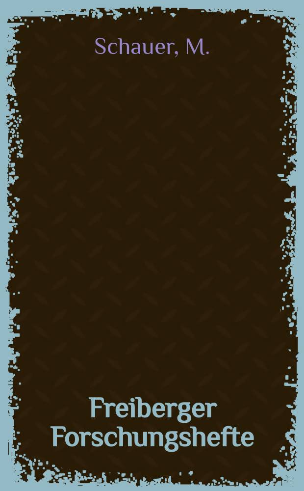 Freiberger Forschungshefte : Beihefte der Zeitschrift "Bergakademie" : Biostratigraphie und Taxionomie der Graptolithen des tieferen Silurs unter besonderer Berücksichtigung der tektonischen Deformation