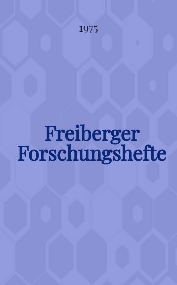 Freiberger Forschungshefte : Beihefte der Zeitschrift "Bergakademie" : Untersuchungen zur direkten Bestimmung hydraulisch wirksamer Parameter in situ