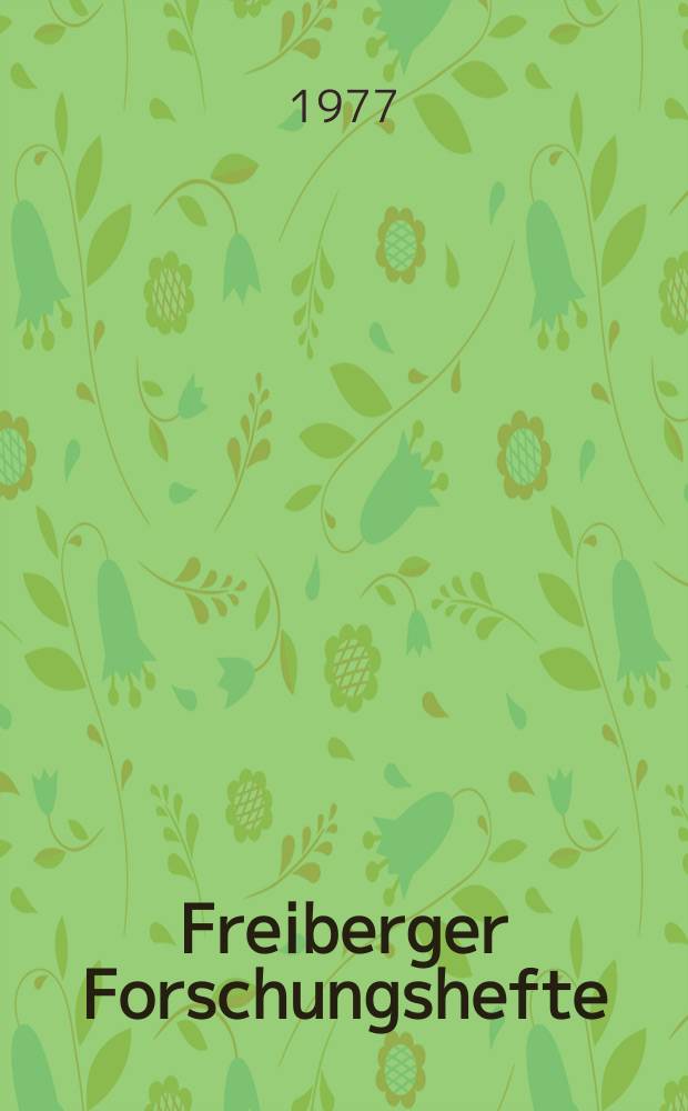 Freiberger Forschungshefte : Beihefte der Zeitschrift "Bergakademie" : Zur prävaristischen Vererzung im Erzgebirgskristallin aus der Sicht seiner lithofaziellen und geotektonisch-magmatischen Entwicklung während der assyntisch-kaledonischen Ära