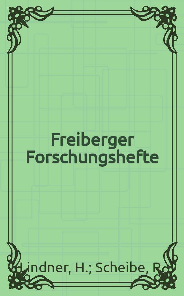 Freiberger Forschungshefte : Beihefte der Zeitschrift "Bergakademie" : Interpretationstechnik für gravimetrische und magnetische Felder