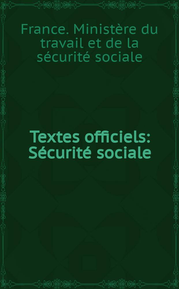 Textes officiels : Sécurité sociale