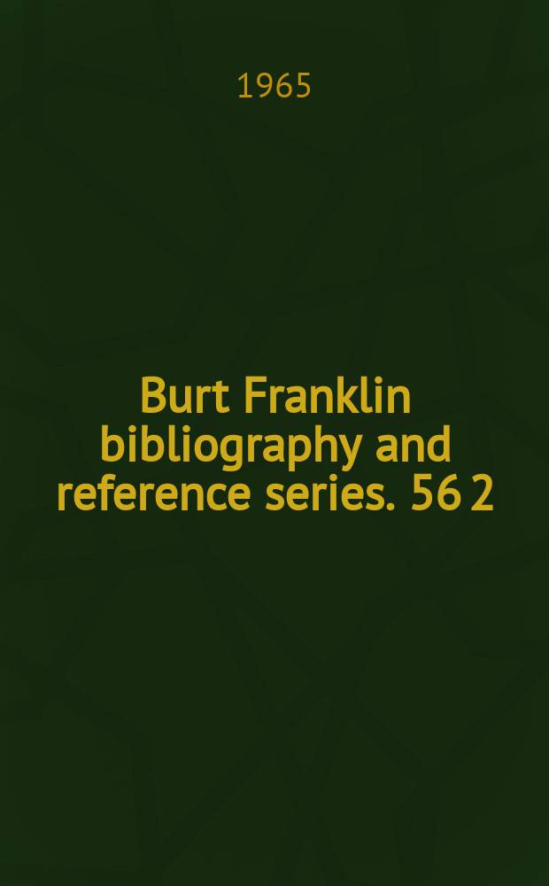 Burt Franklin bibliography and reference series. 56[2] : Literary, political, scientific, religious & legal publishing, printing & bookselling in England, 1551-1700:twelve studies