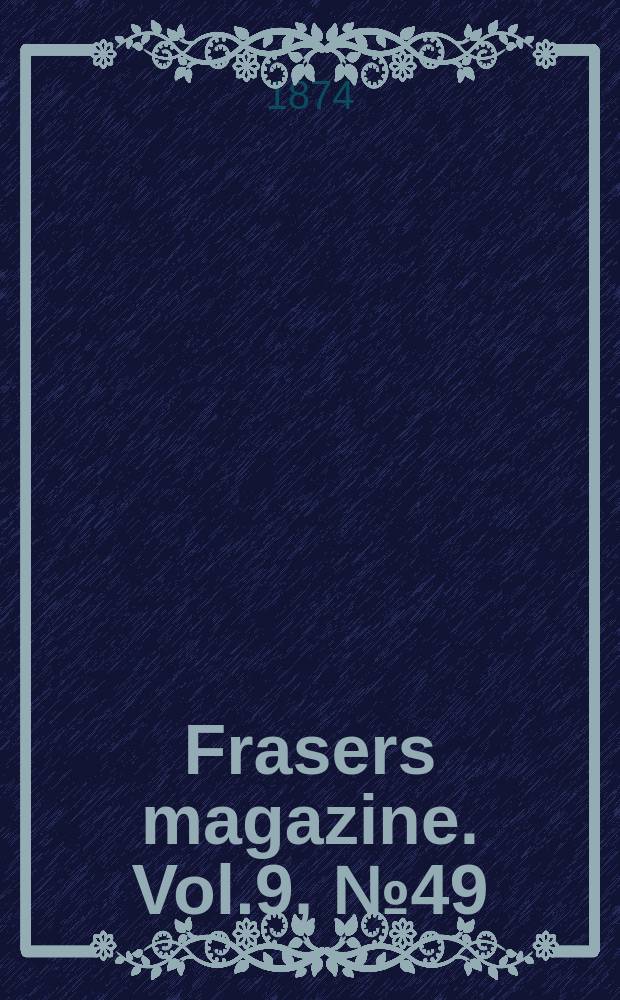 Frasers magazine. Vol.9, №49