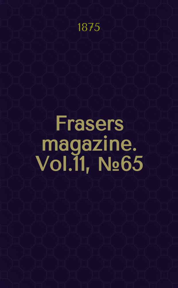 Frasers magazine. Vol.11, №65