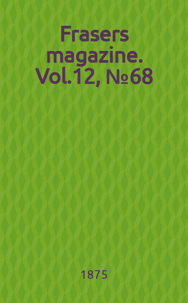 Frasers magazine. Vol.12, №68