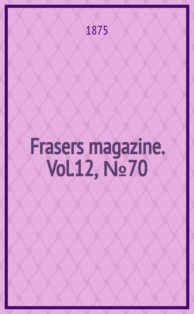 Frasers magazine. Vol.12, №70