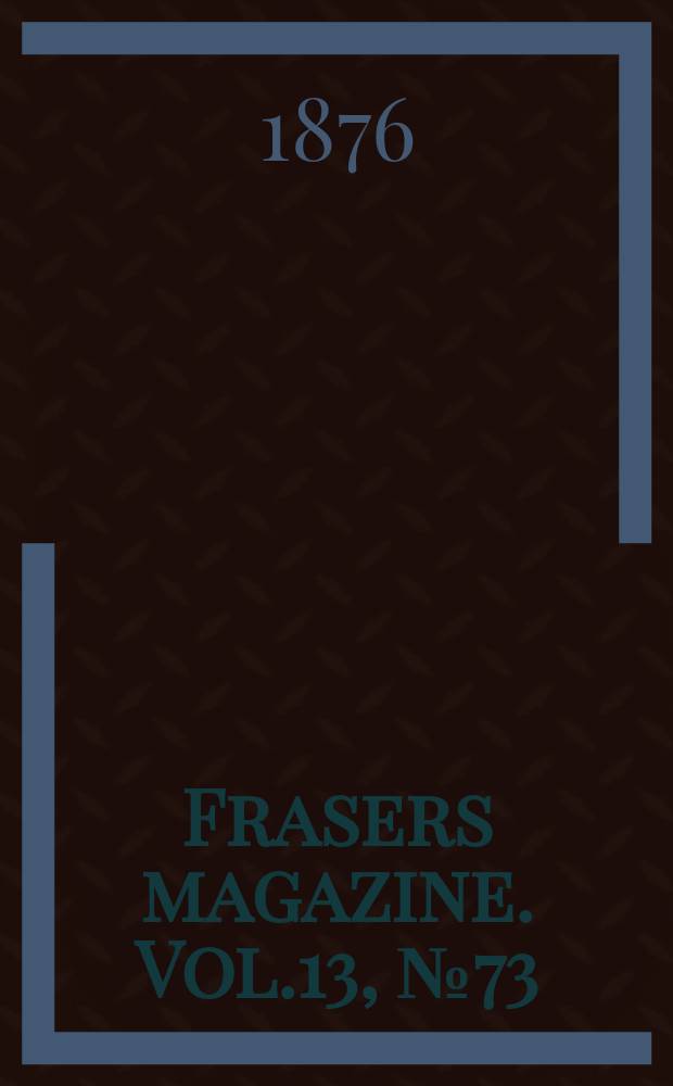 Frasers magazine. Vol.13, №73