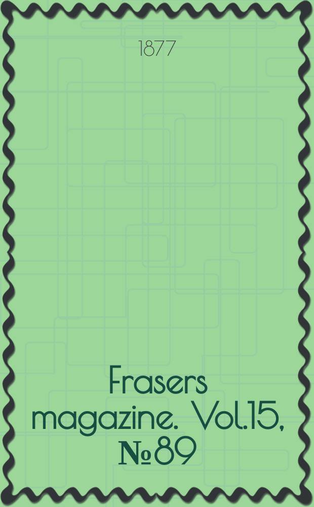 Frasers magazine. Vol.15, №89